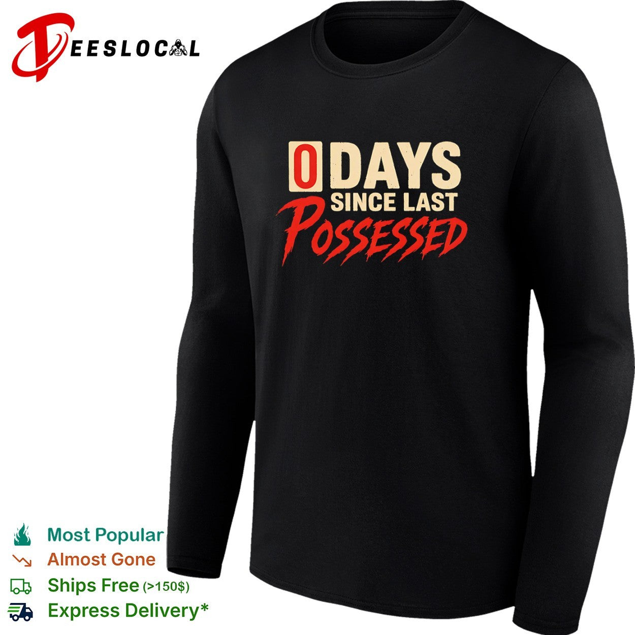 0 days since last possessed shirt