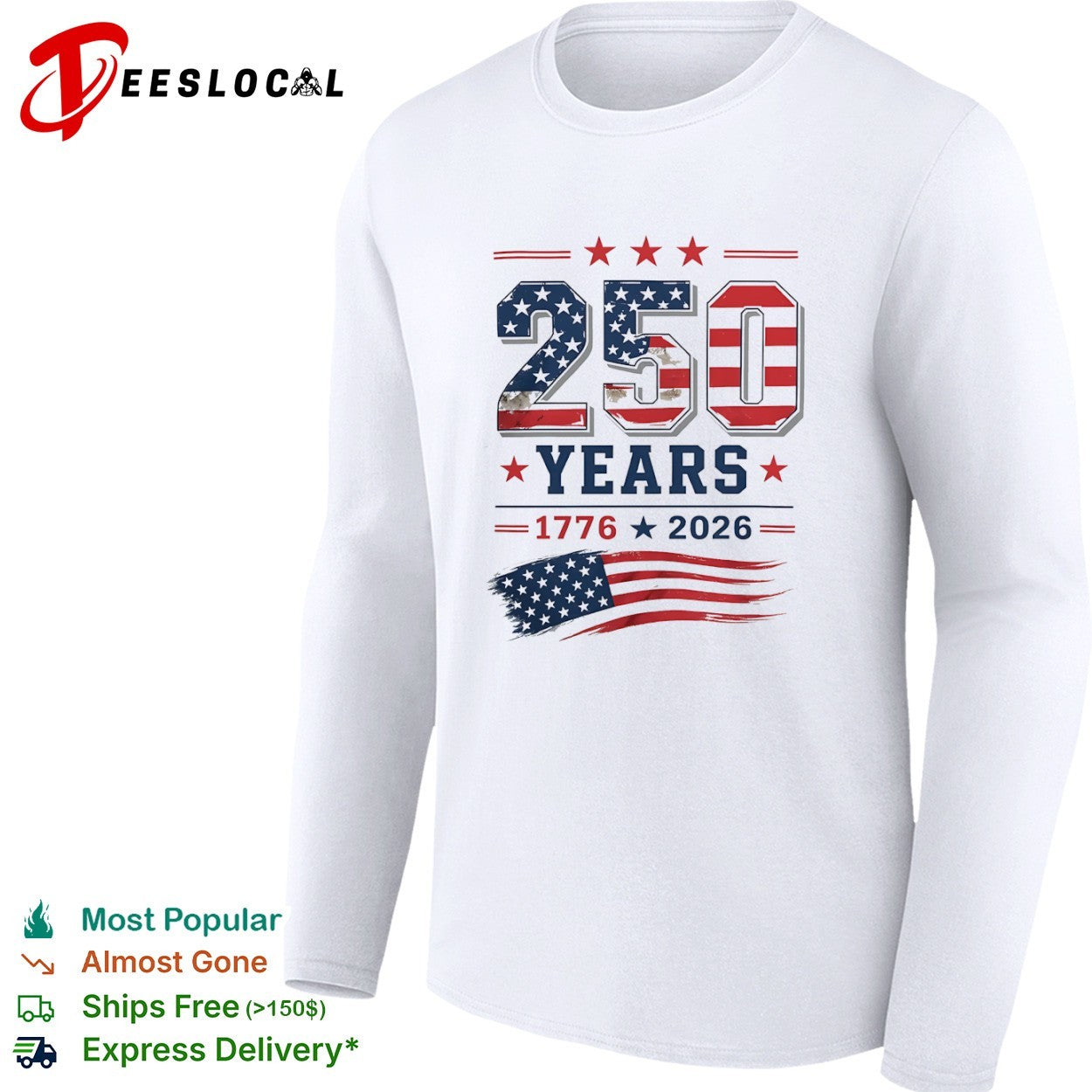 250 Years 1776 2026 USA Flag Patriotic Fourth of July Independence Day shirt