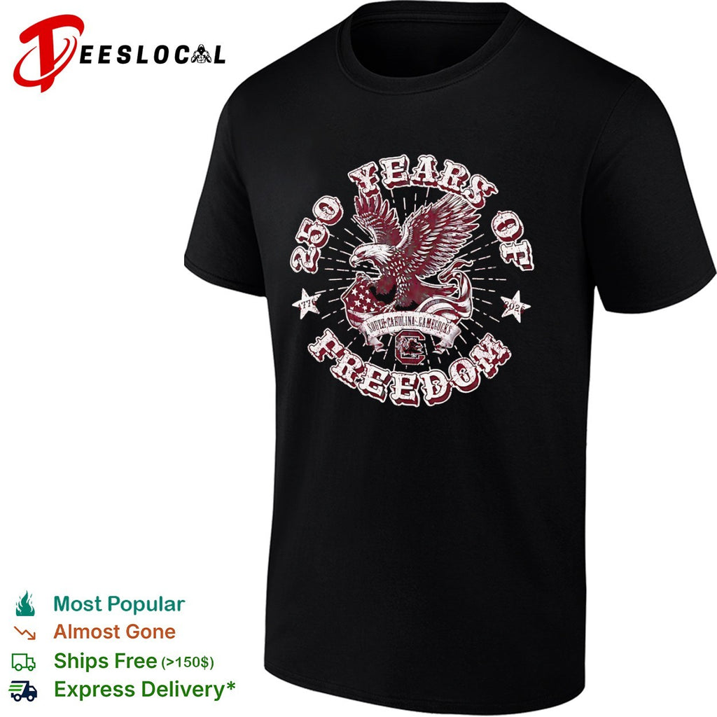 250 Years of Freedom South Carolina Gamecocks 1776 2026 Patriotic Eagle Gamecocks shirt