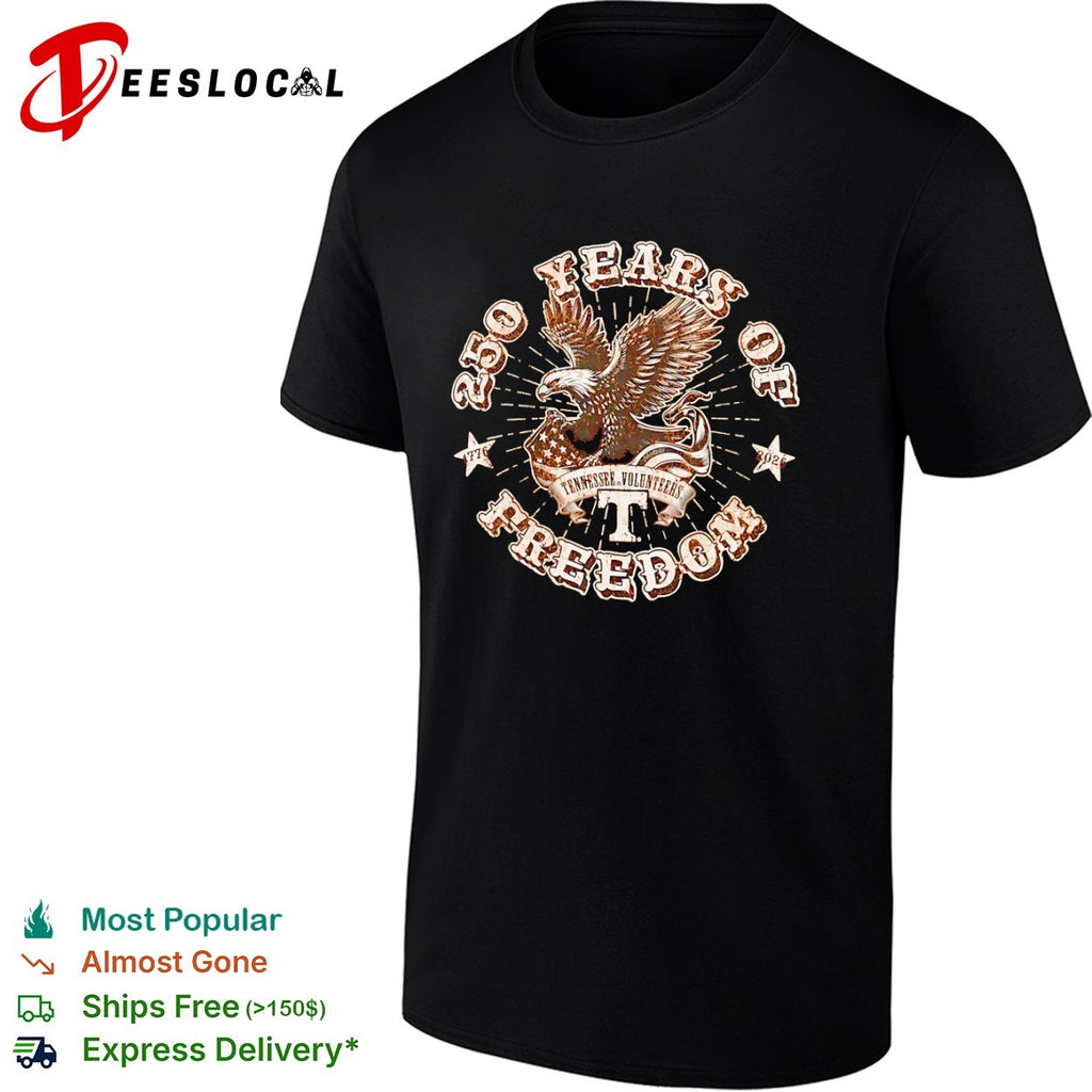 250 Years of Freedom Tennessee Volunteers 1776 2026 American Eagle shirt