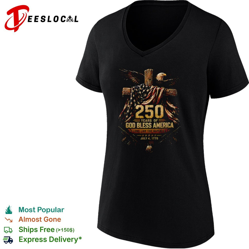 250 years of God bless America long live the republic eagle cross shirt