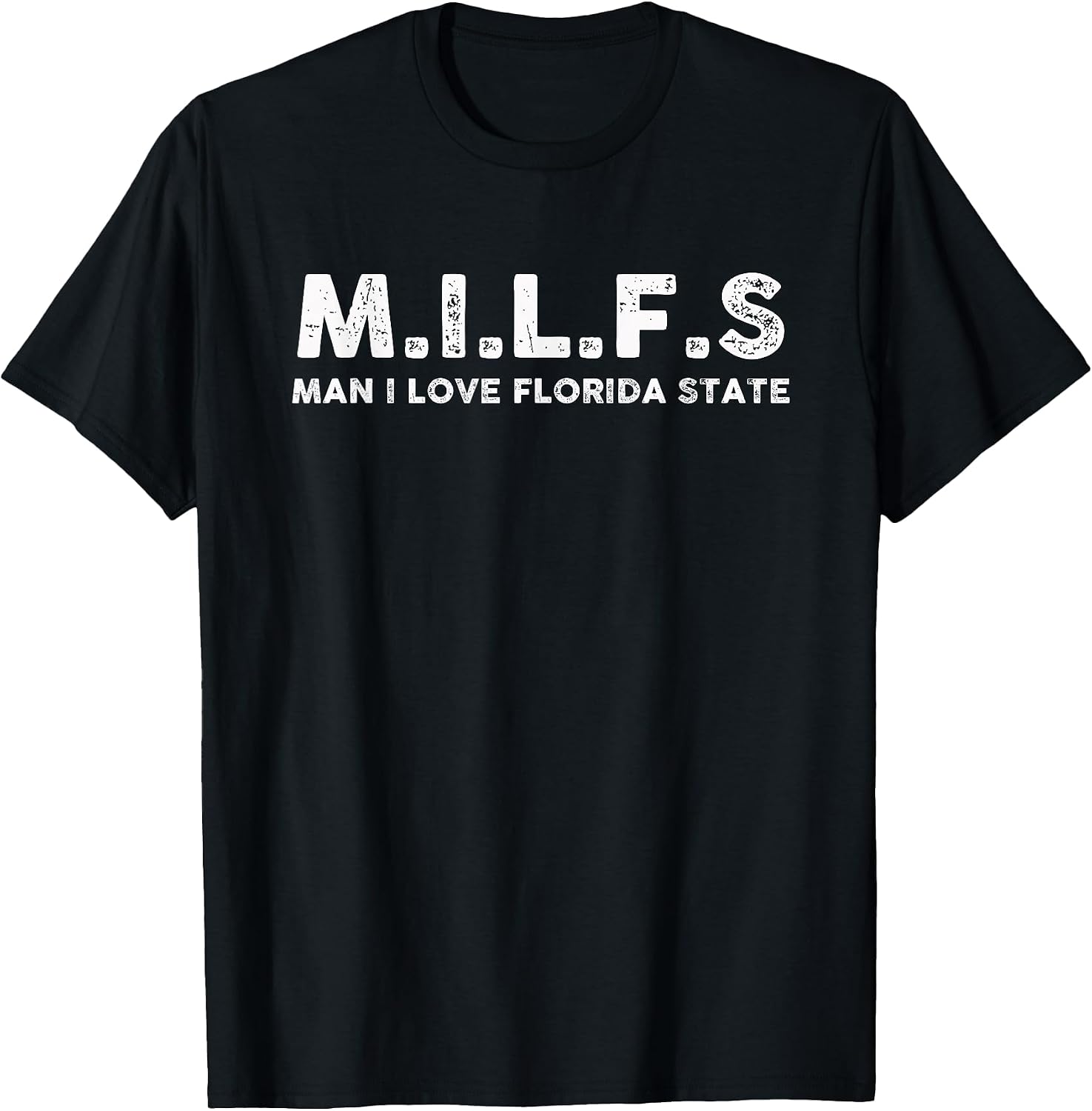 MILFS Man I Love Florida States Tees