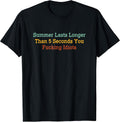Summer Lasts Longer Than 5 Seconds Funny Saying