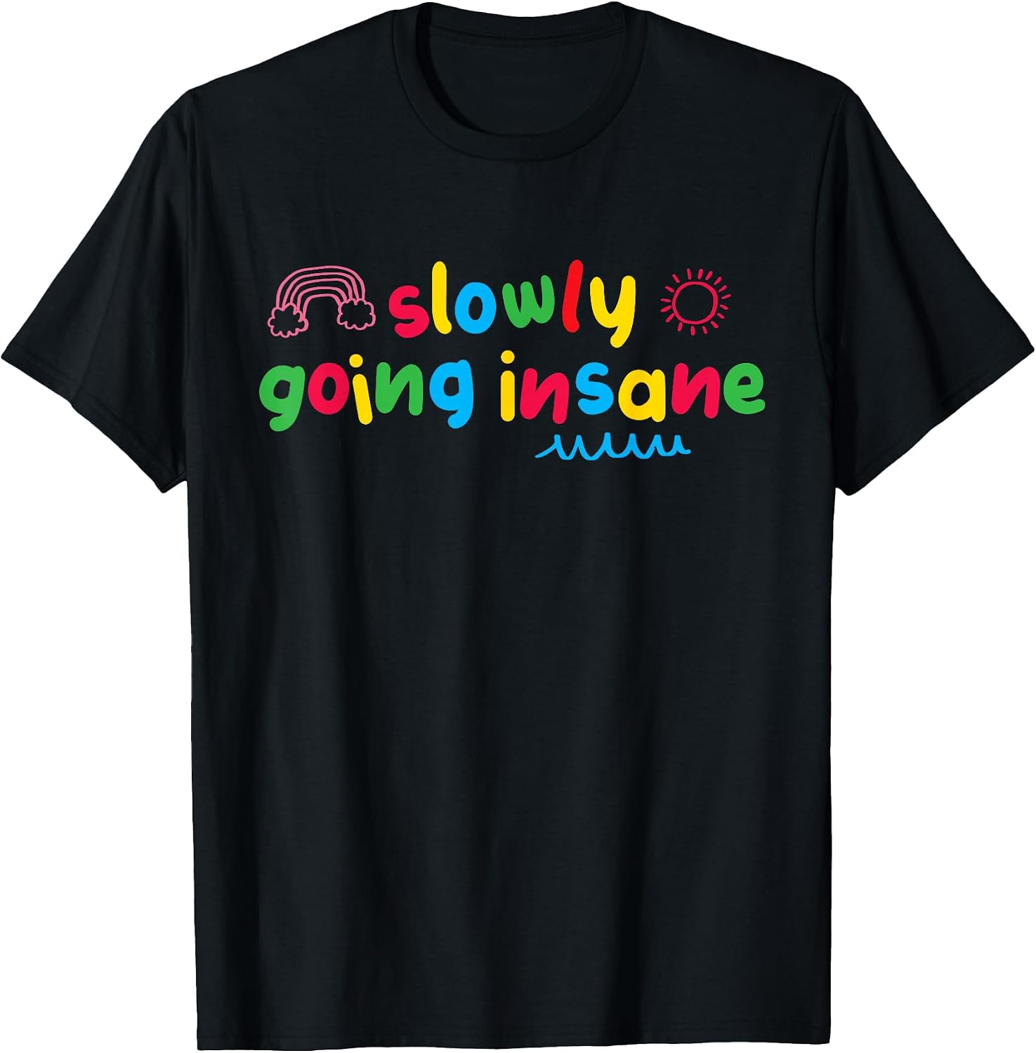 Slowly Going Insane Kidcore Clowncore Aesthetic T-Shirt