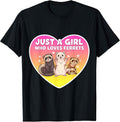 Just A Girl Who Loves Ferrets Cute Owner Merch