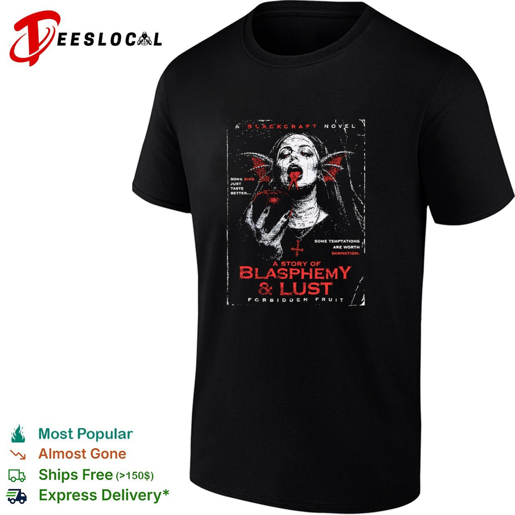 A Blackcraft Novel A Story of Blasphemy and Lust Forbidden Fruit shirt