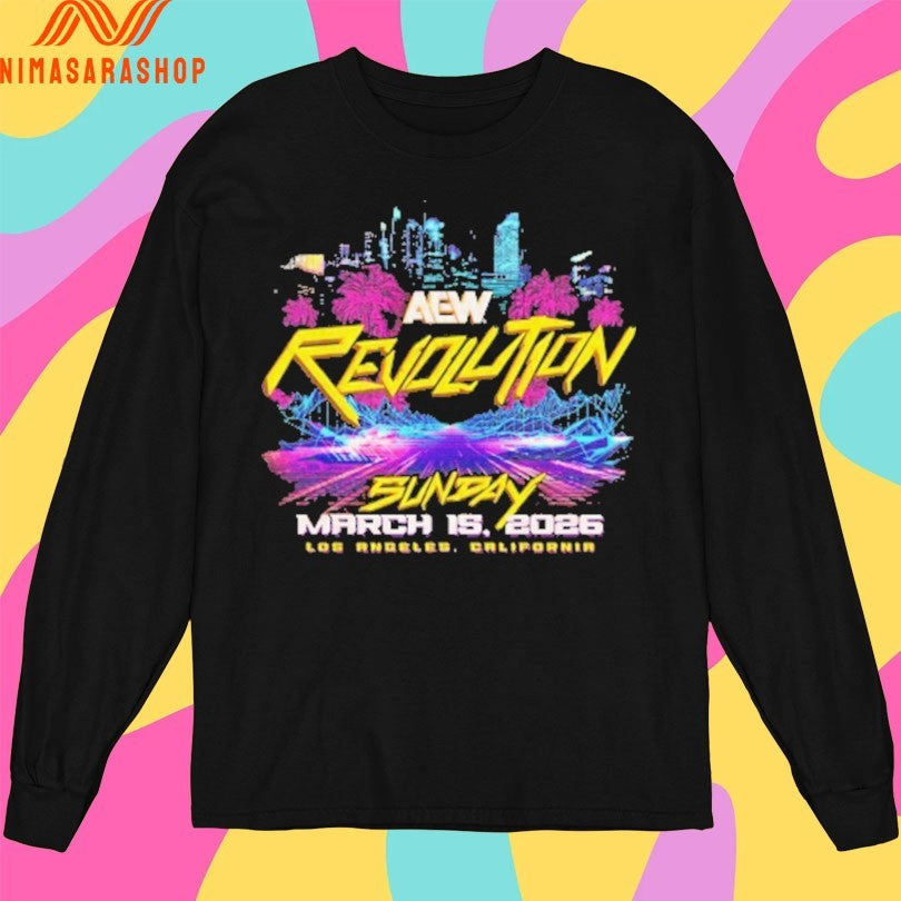 AEW Revolution Event Sunday March 15 2026 Los Angeles California Shirts