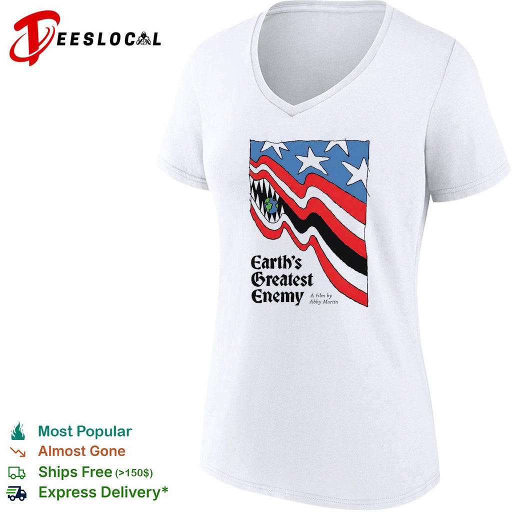 Abby Martin a film by flag monster Earths greatest enemy shirt
