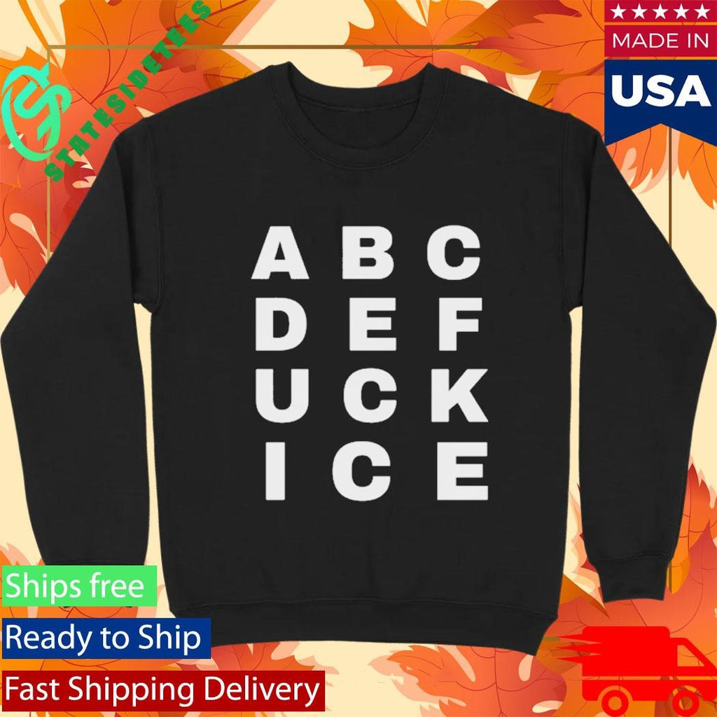 Abcdefuckice Shirt