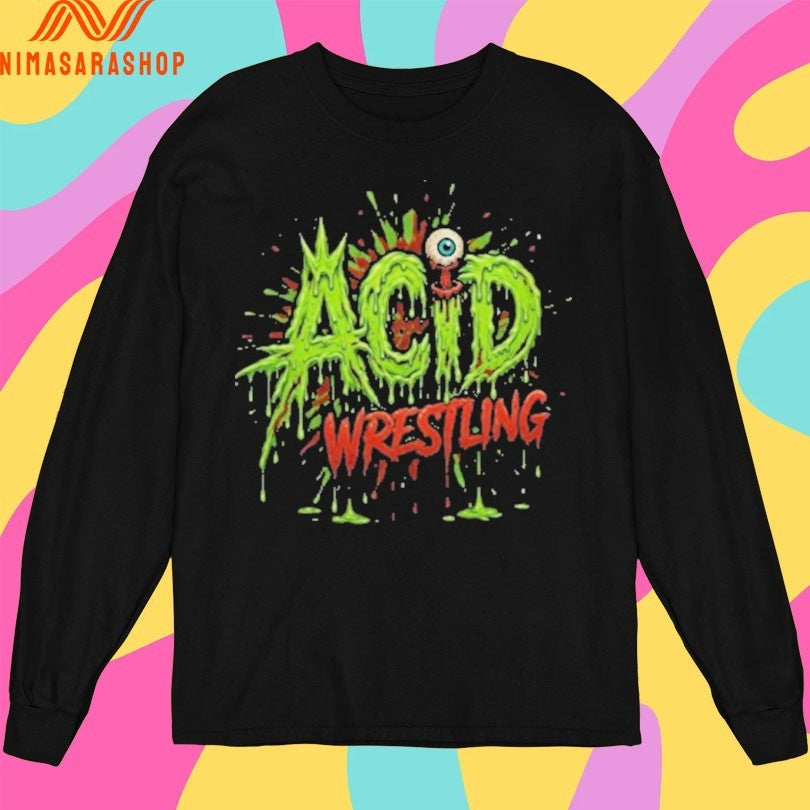 Acid Wrestling 2026 Ooze Shirts