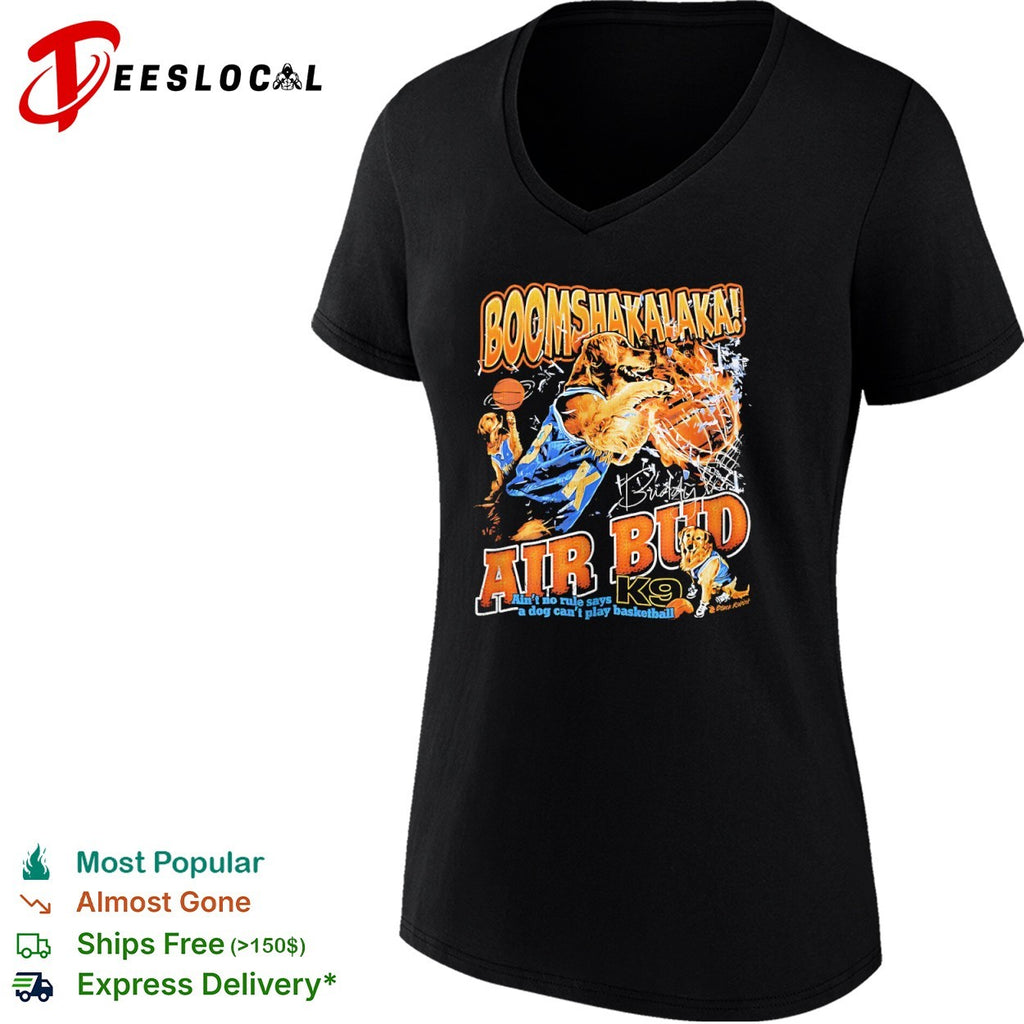 Air Bud Boomshakalaka Ain’t no rule says a dog can’t play basketball K9 shirt