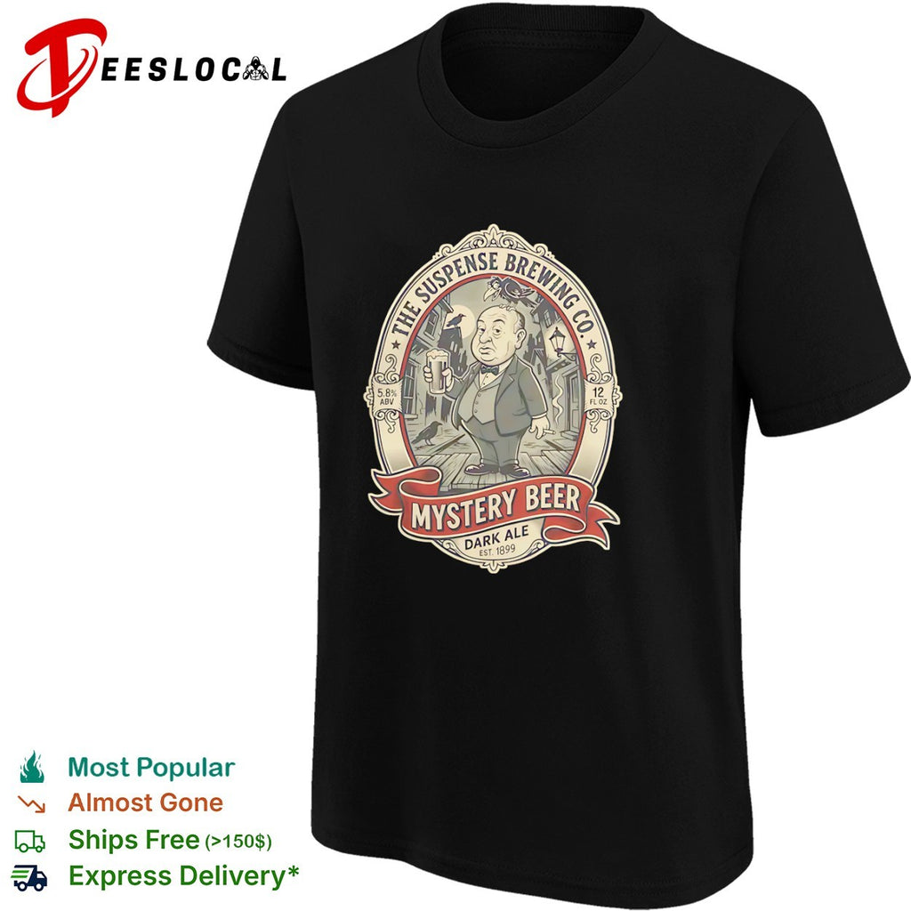 Alfred Hitchcock The Suspense Brewing Co Mystery Beer Dark Ale Est 1899 shirt