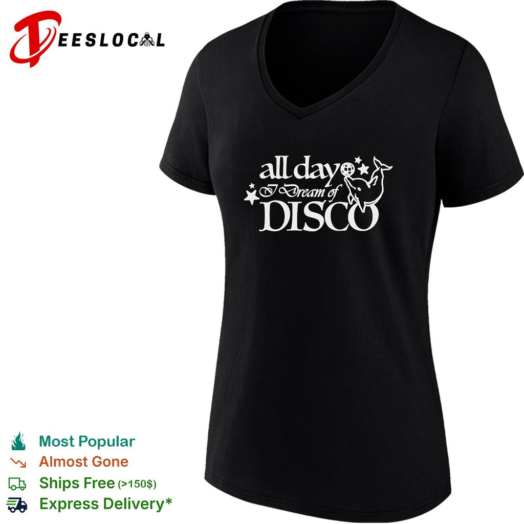 All day I dream of disco dolphin jumping shirt