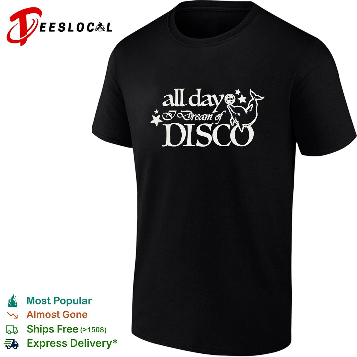 All day I dream of disco dolphin jumping shirt
