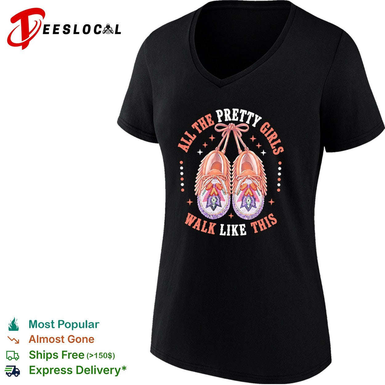All the Pretty Girls Walk Like This shirt