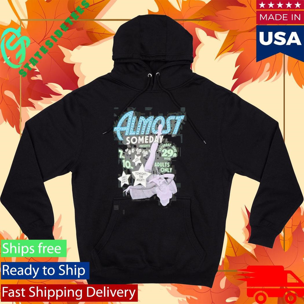 Almost Someday Showgirl Shirt