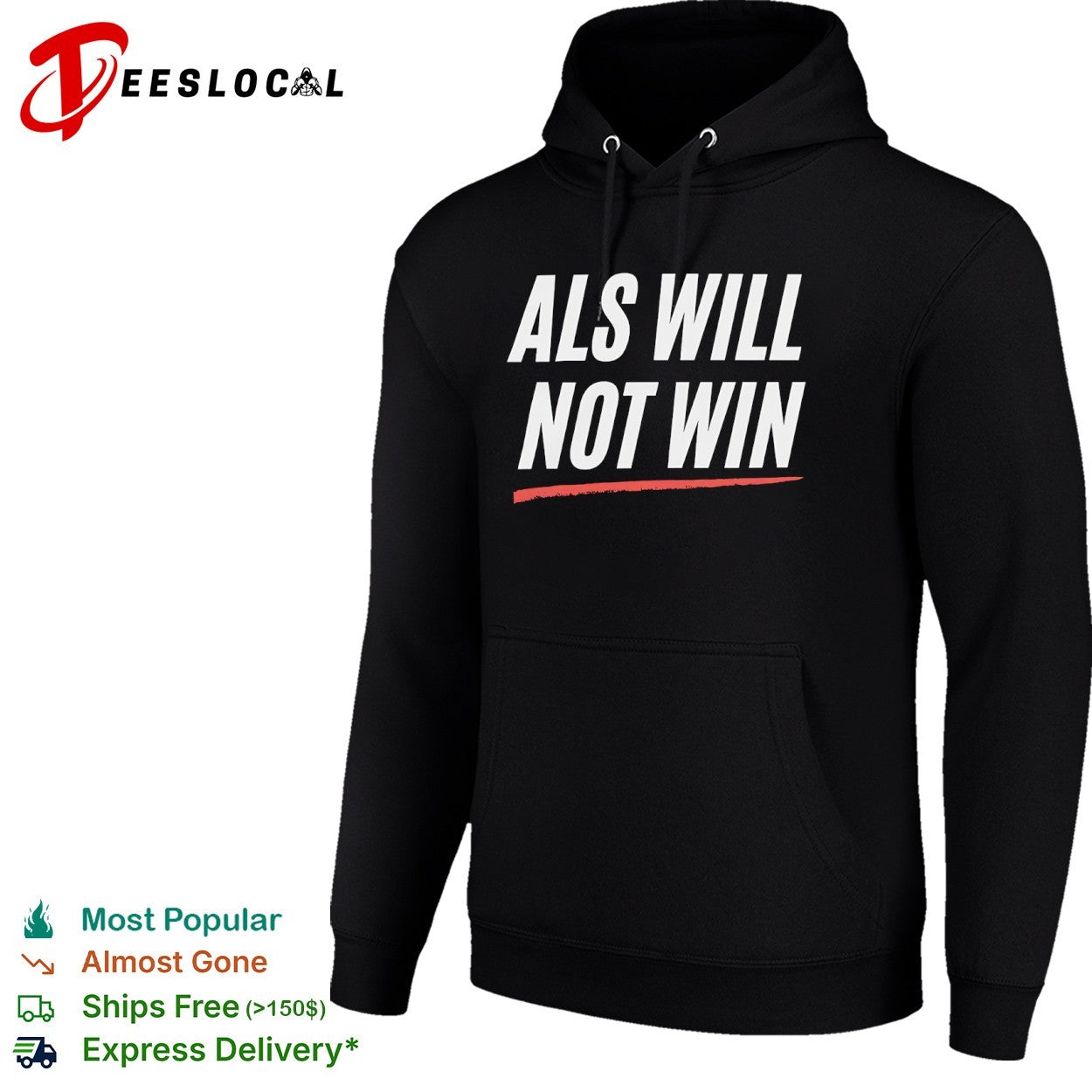 Als will not win shirt