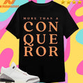 Alvin Falcone More Than A Conqueror Shirts