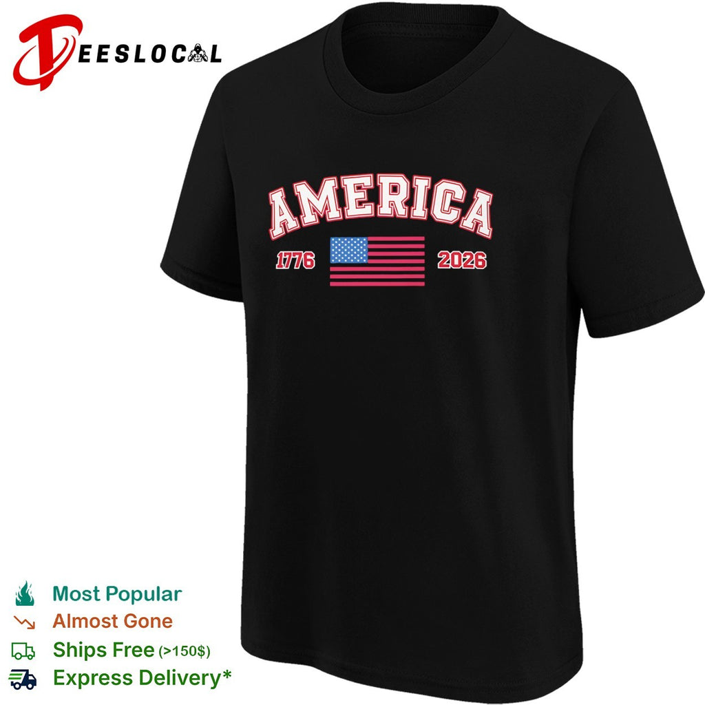 America 1776 2026 United States Flag Independence shirt