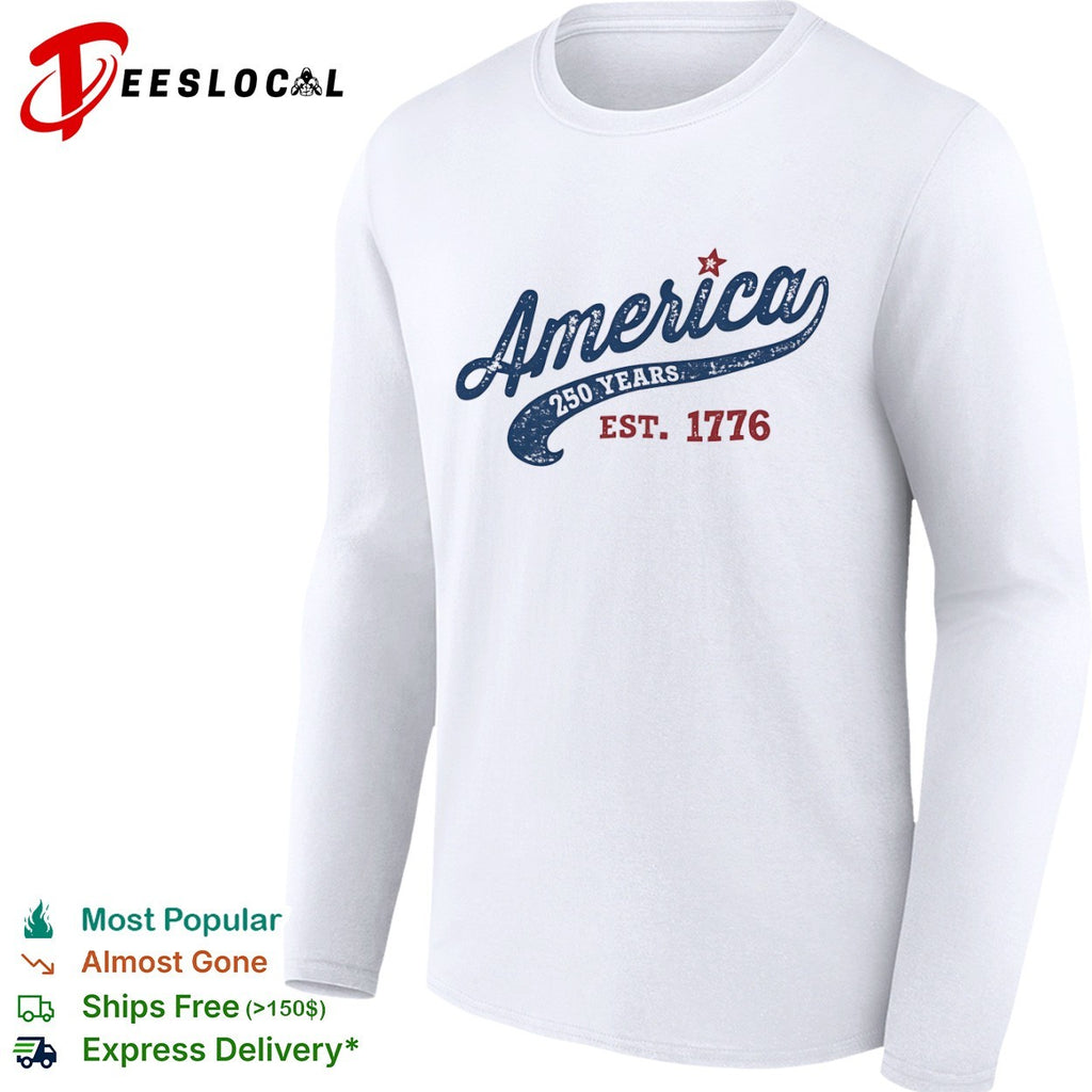 America 250 Years Est 1776 Patriotic Fourth of July Independence Day Celebration shirt