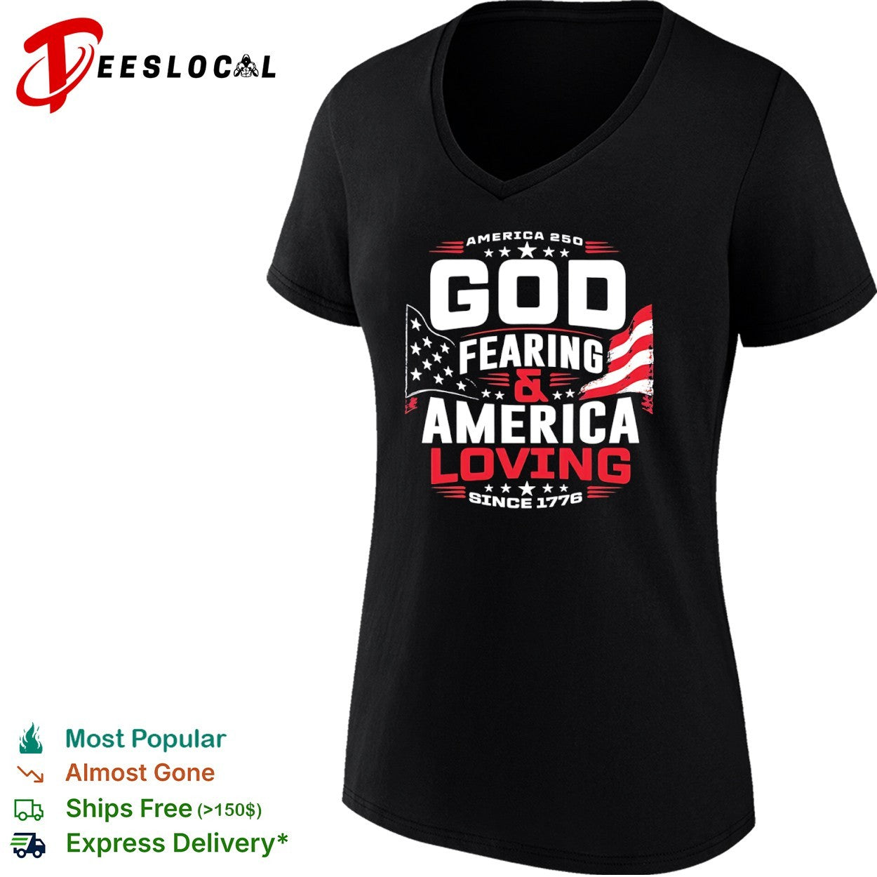 America 250 god fearing and America loving since 1776 shirt