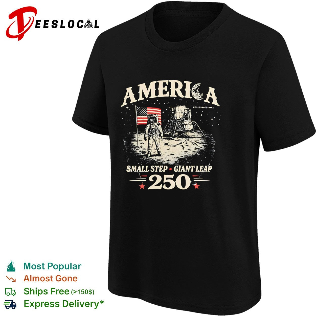 America Small Step Giant Leap 250 AP 11 20 07 1969 Moon Landing Lunar Mission shirt