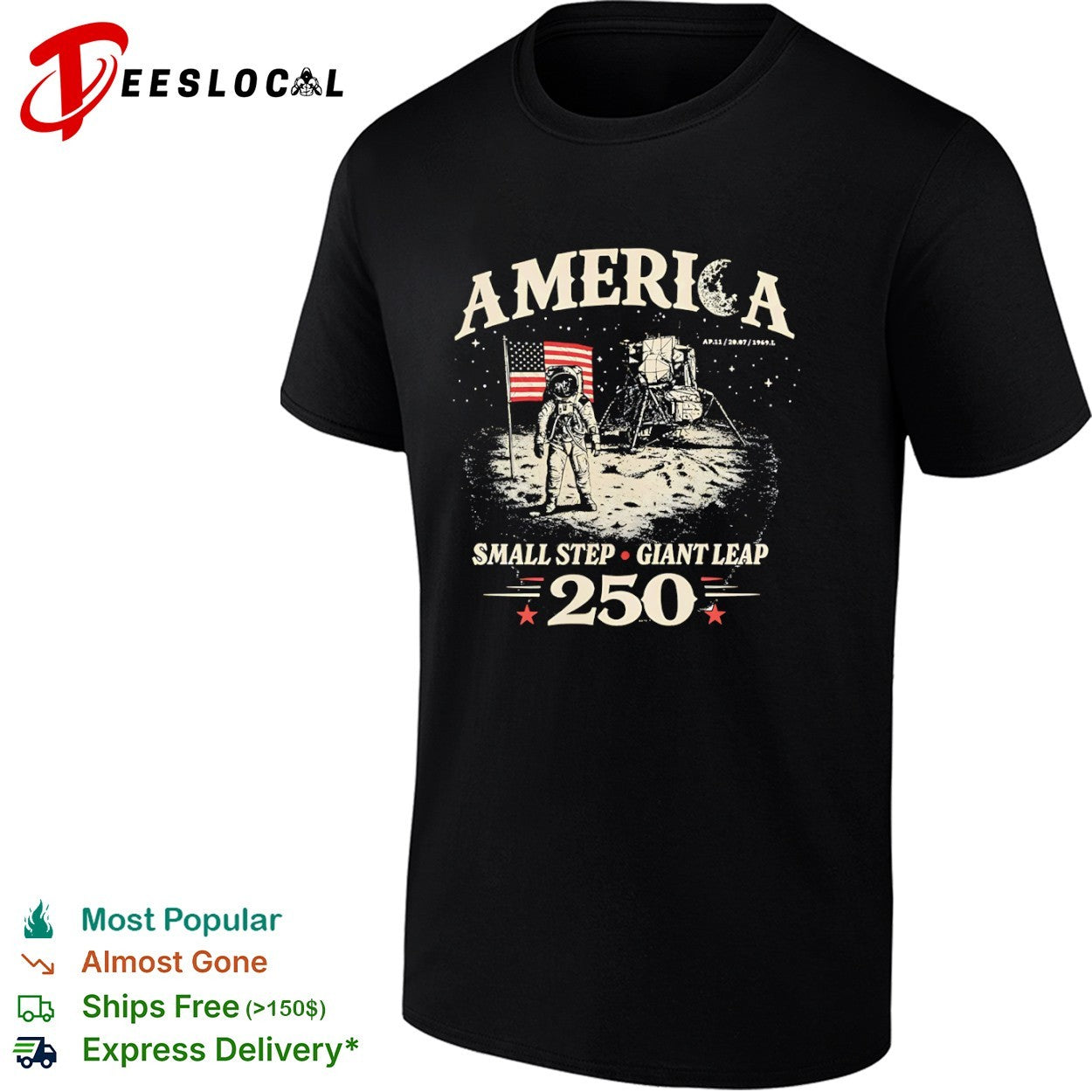 America Small Step Giant Leap 250 AP 11 20 07 1969 Moon Landing Lunar Mission shirt