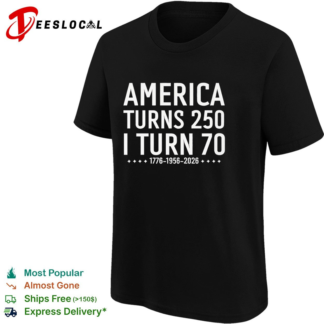America Turns 250 I Turn 70 1776 1956 2026 Birthday Celebration Anniversary shirt