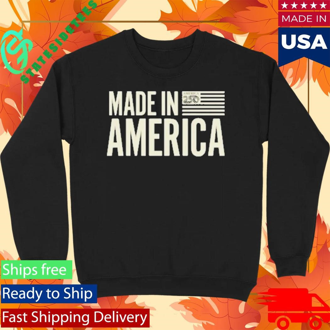 America250 Made In America T-Shirt