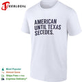 American until texas secedes shirt