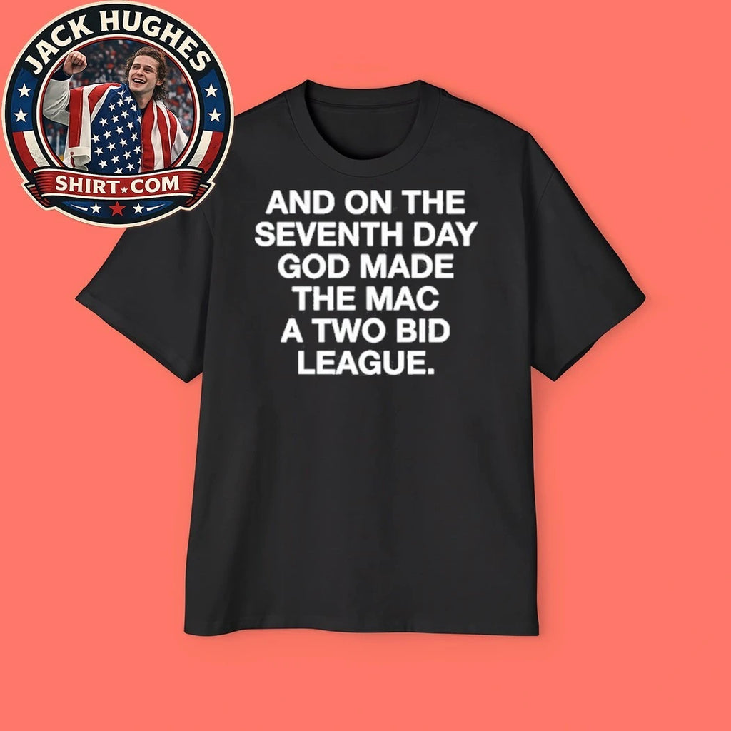 And On The Seventh Day God Made The Mac A Two Bid League Hoodie