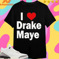 Ann Maye I Heart Drake Maye Shirts