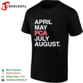 April May PCA July August shirt