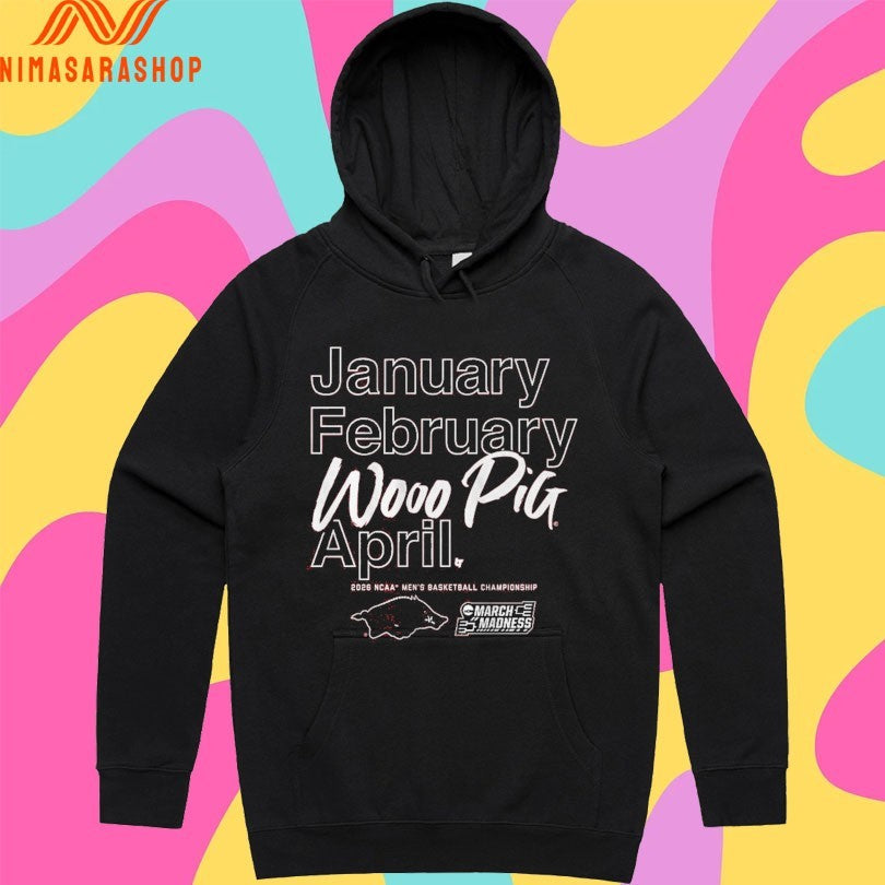 Arkansas Razorbacks Mbb March Madness Month January February Wooo Pig April 2026 Ncaa Men’s Basketball Championship Shirts