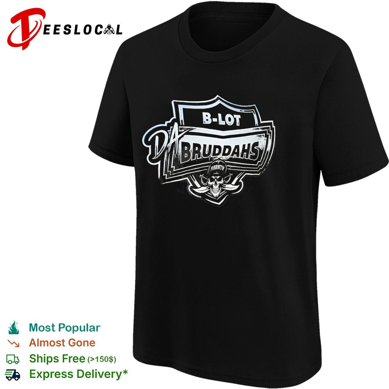 B Lot Da Bruddahs R8rntn Skull Pirates shirt