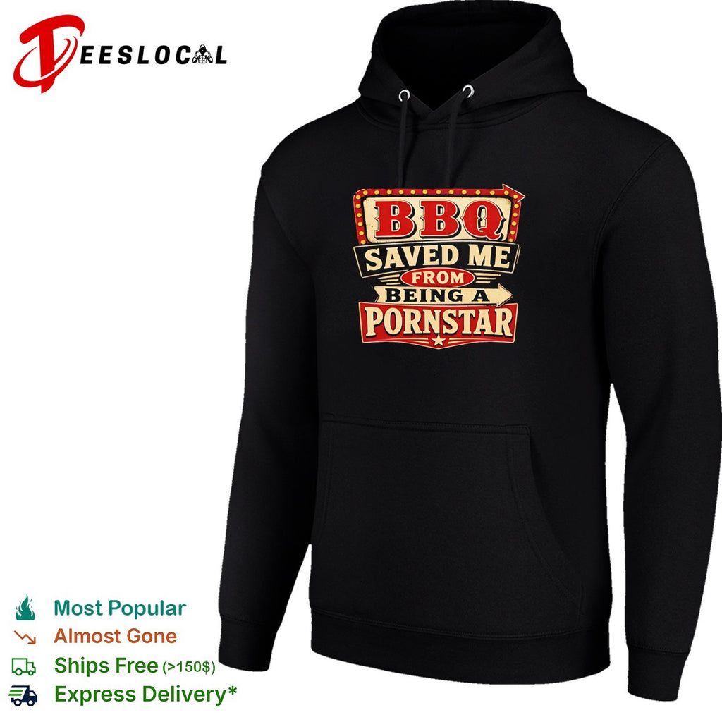 BBQ Saved Me From Being A Porn Star retro sign shirt