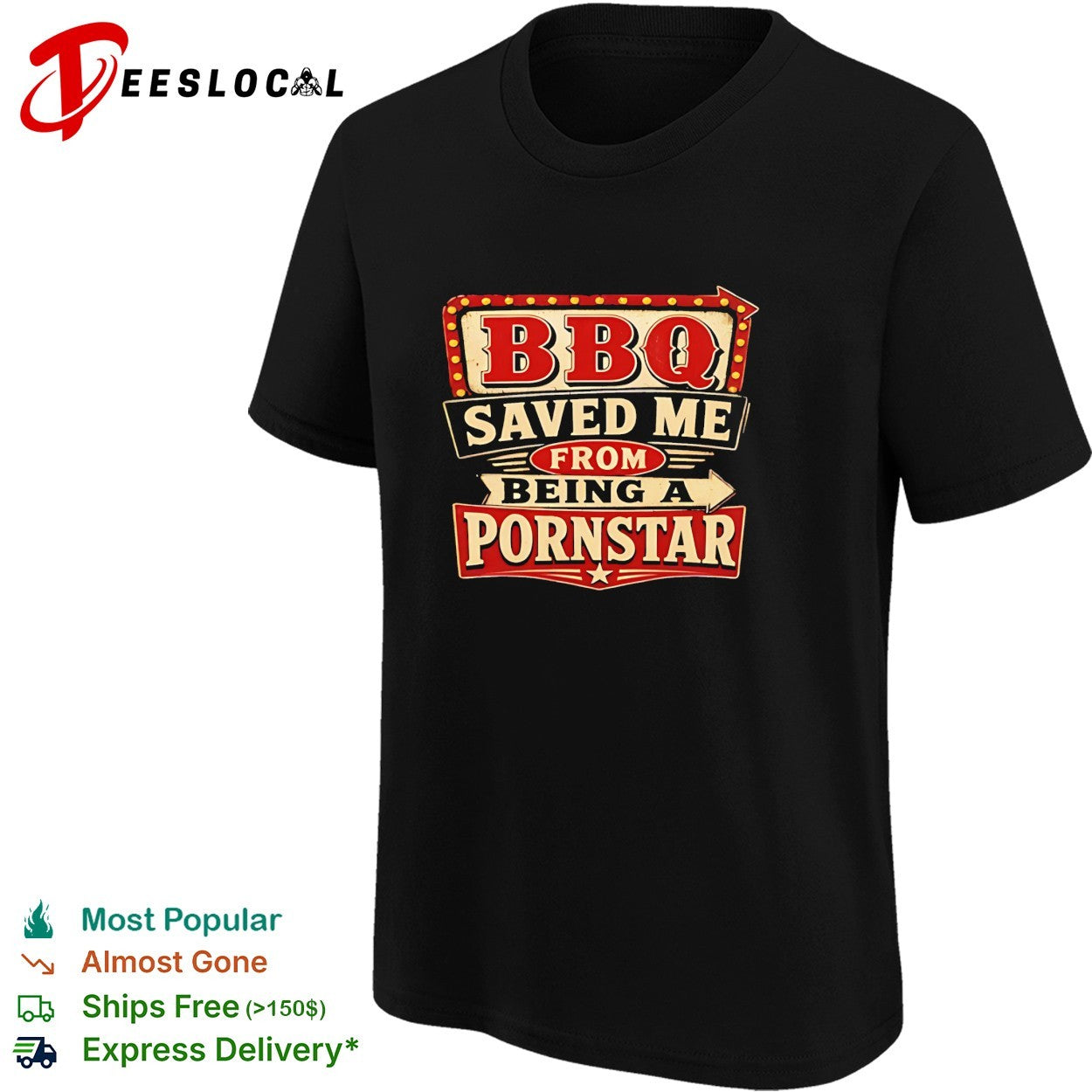 BBQ Saved Me From Being A Porn Star retro sign shirt