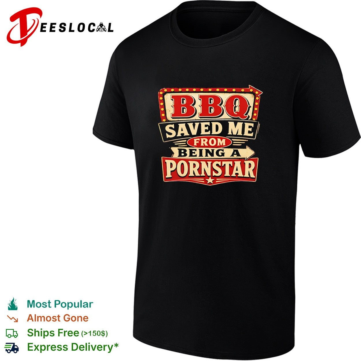 BBQ Saved Me From Being A Porn Star retro sign shirt