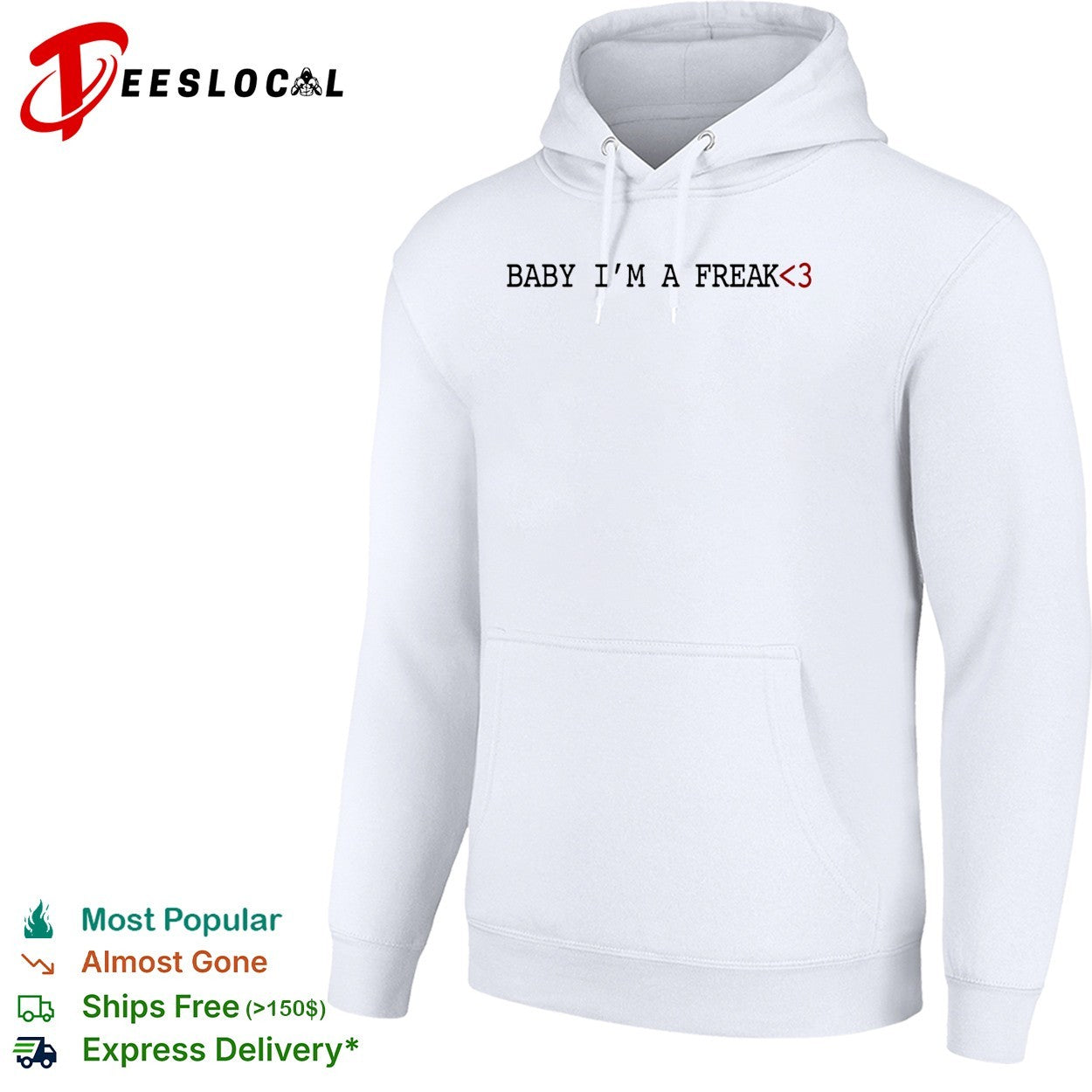 Baby i’m a freak 3 love slogan heart teencode shirt