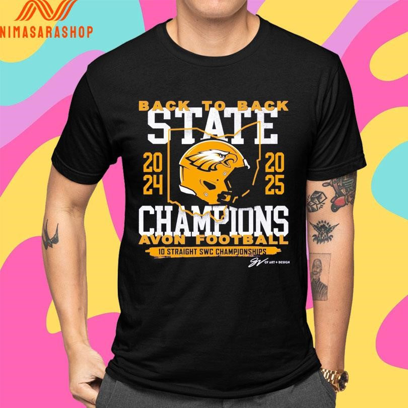 Back To Back State Champions Avon Football 10 Straight Swc Championships 2024-2025 Shirts
