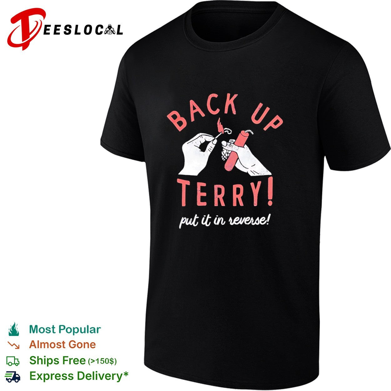 Back Up Terry Put It in Reverse Viral Video shirt