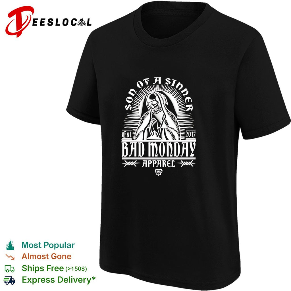 Bad Monday Apparel son of a sinner skeleton Santa Muerte praying shirt