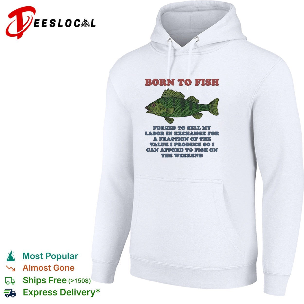 Bass fish born to fish forced to sell labor on the weekend shirt