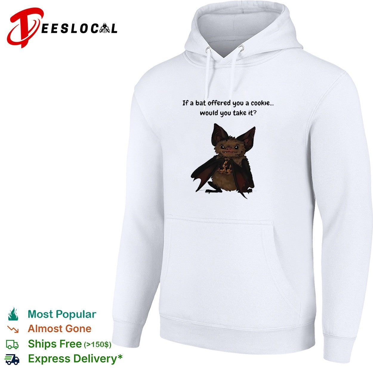 Bats if a bat offered you a cookie would you take it cute animal meme shirt