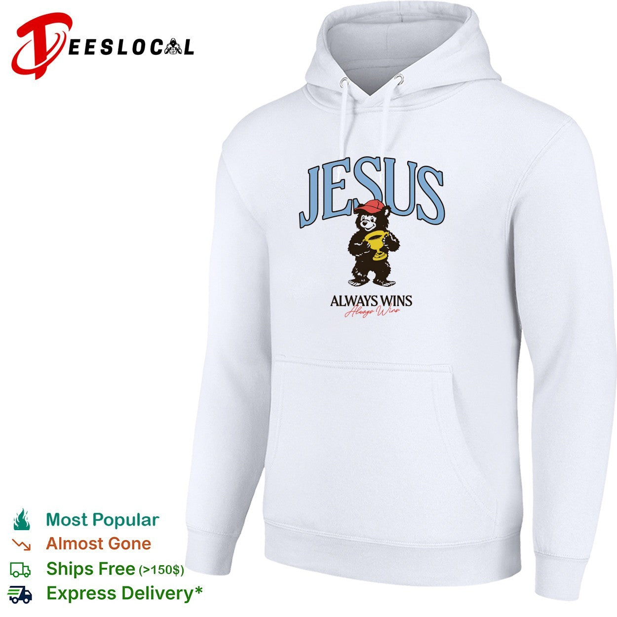 Bear holding trophy Jesus always wins shirt