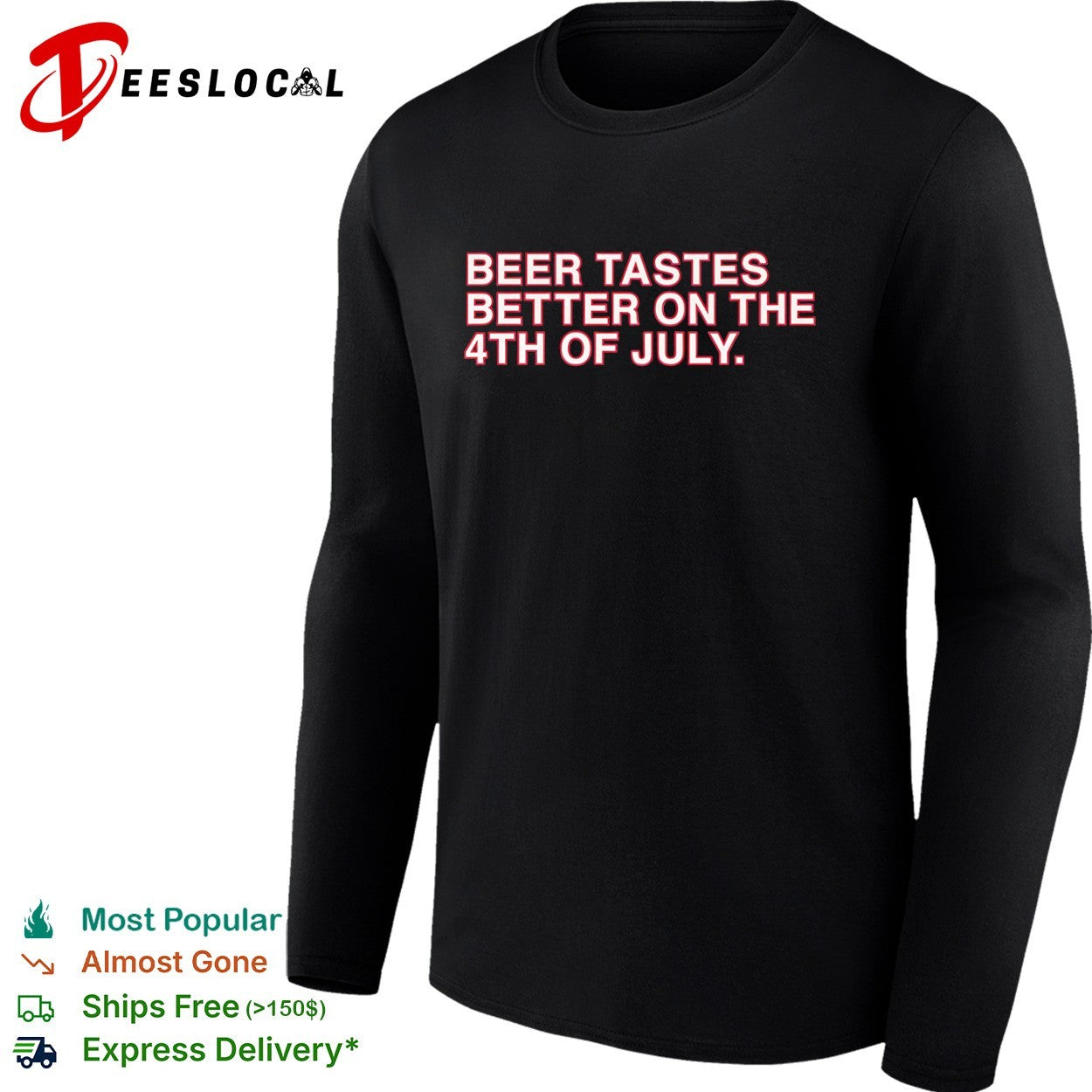 Beer tastes better on the 4th of July shirt