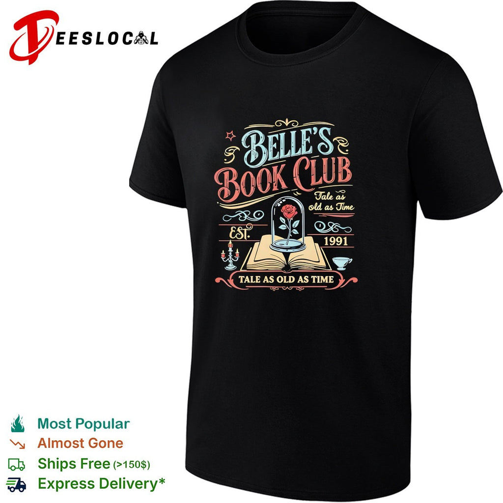 Belle’s Book Club tale as old as time est 1991 Beauty and the Beast shirt