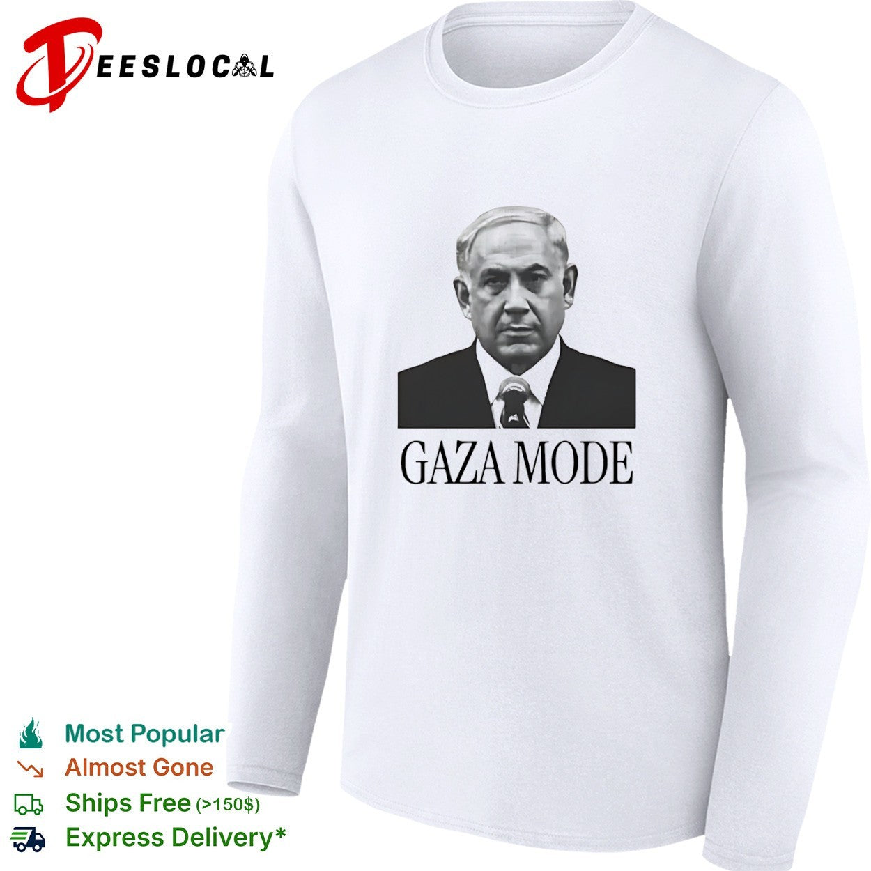 Benjamin Netanyahu Gaza Mode shirt
