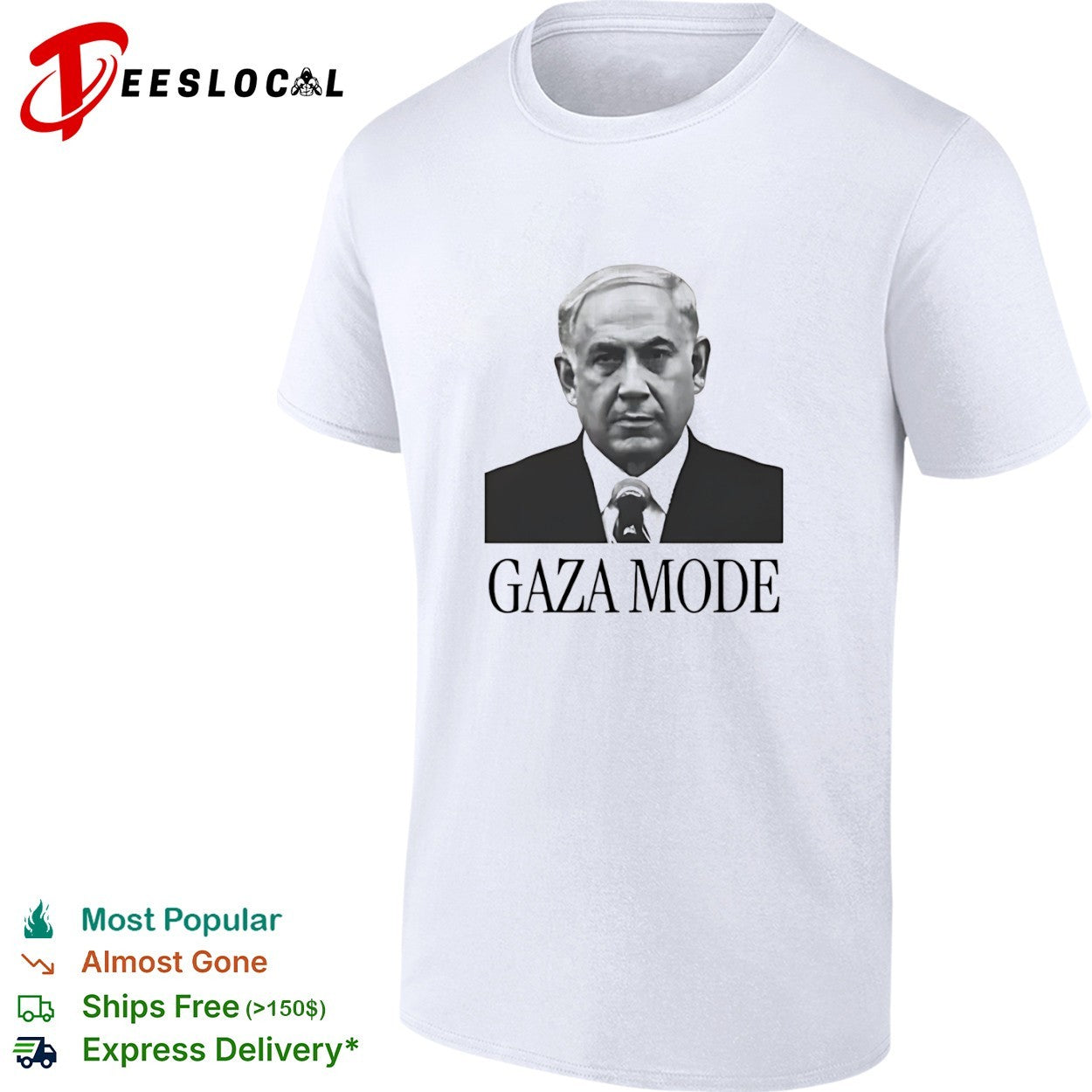 Benjamin Netanyahu Gaza Mode shirt