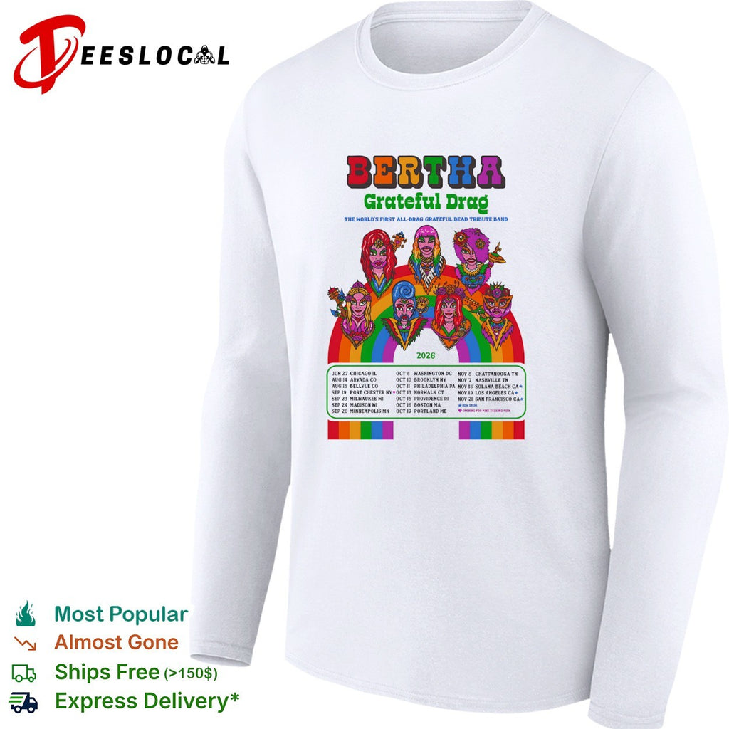 Bertha Grateful Drag Grateful Dead tribute band 2026 tour shirt